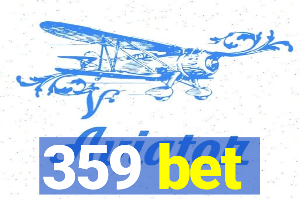 359 bet